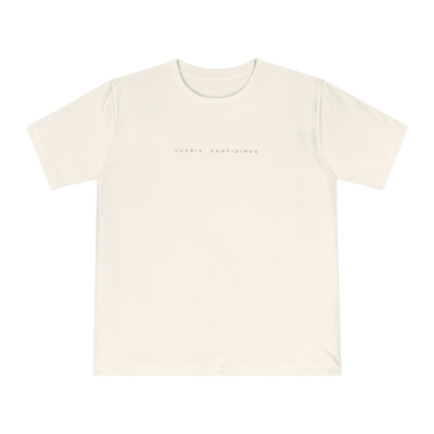 Lucris Confidimus Unisex T-Shirt